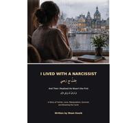 I LIVED WITH A NARCISSIST: And Then I Realized He Wasn’t the First