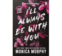 I’ll Always Be With You: The addictive and heart-pounding new novel from the TikTok sensation