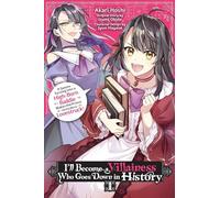 I’ll Become a Villainess Who Goes Down in History, Vol. 1