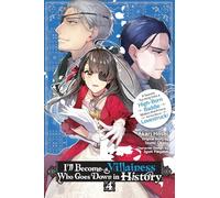 Je deviendrai la méchante qui restera dans l'histoire – Vol. 4 – Yen Press
