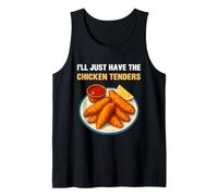 I’LL Just Have The Chicken Tenders Funny Foodie Food Lovers Débardeur