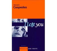 I Loft you - Vincent Cespedes - Mille Et Une Nuits - broché - Essai