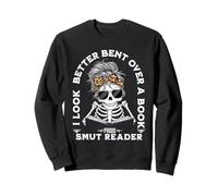 I Look Better Bent Over A Book Smut Reader. Sweatshirt
