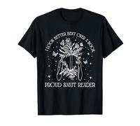 I Look Better Bent Over A Book Smut Reader. T-Shirt