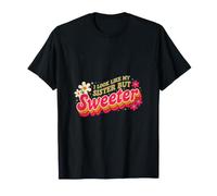 I Look Like My Sister But Sweeter Frères et sœurs Mignon - T-Shirt