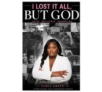 I Lost It All But God