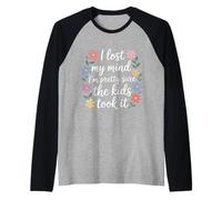 I Lost My Mind I'm Pretty Sure The Kids Took It |- Manche Raglan
