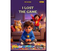 I Lost the Game: A Pib's Universe Story