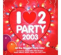 Atomic Kitten,Las Ketchup,Kylie Minogue, u.a - I Love 2 Party 2003 [Import]
