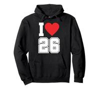 I Love 26 Number 26th Birthday Maillot de Football pour Fan de Sport Sweat à Capuche
