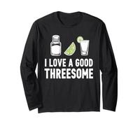 I Love A Good Trio Tequila Lime Salt Fun Manche Longue