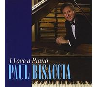 Paul Bisaccia - I Love a Piano
