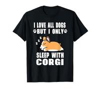 I Love All Dogs But I Only Sleep with Corgi Dog Puppy Lover T-Shirt