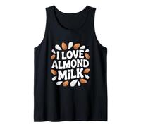I Love Almond Milk Vegan Milk Alternative aux Produits laitiers Débardeur