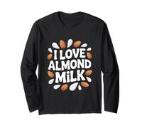 I Love Almond Milk Vegan Milk Alternative aux Produits laitiers Manche Longue