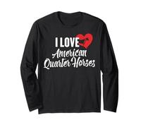 I Love American Quarter Horses Cadeau pour Les Amateurs de Chevaux Manche Longue