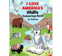 I Love America's Wildlife by Adrena