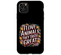 I Love Animals They Taste Great Carnivore Meat Puns - Coque pour iPhone 11 Pro Max