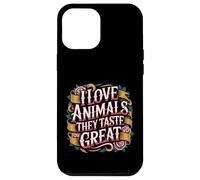 I Love Animals They Taste Great Carnivore Meat Puns - Coque pour iPhone 12 Pro Max