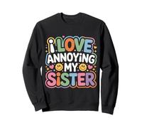 I Love Annoying My Sister Chaos fraternel Classique |- Sweatshirt
