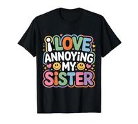 I Love Annoying My Sister Chaos fraternel Classique |- T-Shirt Graphique avec Valeur