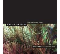 I Love Artists: New and Selected Poems