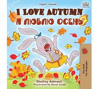 I Love Autumn (English Russian Bilingual Book)