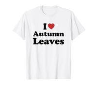 I Love Autumn Leaves T-Shirt