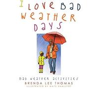 I Love Bad Weather Days