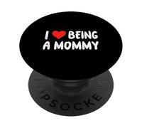 I Love Being A Mommy - Cœur - Annonce de de la Nouvelle Maman PopSockets PopGrip Adhésif
