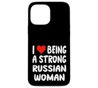 I Love Being A Strong Russian Woman - Heart Moscow Coque pour iPhone 13 Pro Max