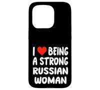 I Love Being A Strong Russian Woman - Heart Moscow Coque pour iPhone 15 Pro