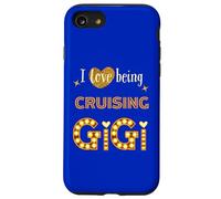 I Love Being Cruising Gigi Nana Grandma Mimi Granny Nouveauté Coque pour iPhone SE (2020) / 7/8