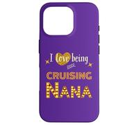 I Love Being Cruising Nana Gigi Grandma Mimi Granny Coque pour iPhone 16 Pro