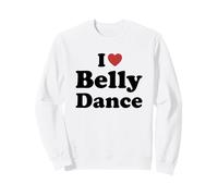 I Love Belly Dance Sweatshirt
