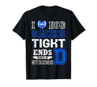 I Love Big Sacks Tight Ends and Strong D - Heart Football T-Shirt
