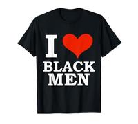 I Love Black Men Black is Beautiful Black Pride Mélanine Cadeau T-Shirt