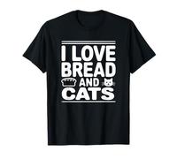 I Love Bread and Cats - Propriétaire de Chat Amusant T-Shirt