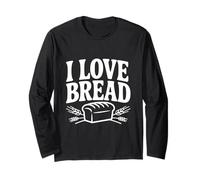 I Love Bread, Un passionné de Cuisine Amusant pour Les boulangers Manche Longue