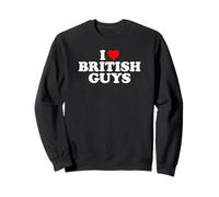 I Love British Guys Sweatshirt