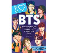 I Love BTS: An Unofficial Fan Journal