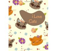 I Love Cat: Coloring Book for Kids AGes 4-8 ; amazing cat pages to colorate ..... have fun :)