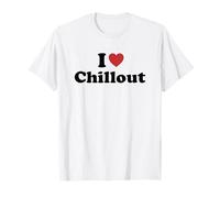I Love Chillout T-Shirt