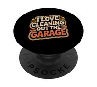 I Love Cleaning Out The Garage Passe-Temps mécanique - PopSockets PopGrip Adhésif