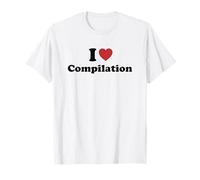 I Love Compilation T-Shirt