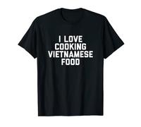 I Love Cooking - Cadeau vietnamien pour cuisiner T-Shirt