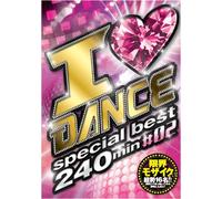 I LOVE DANCE special best 240min ♯02 [DVD]