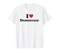 I Love Democracy T-Shirt