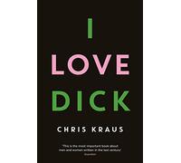 I Love Dick