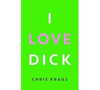 I Love Dick